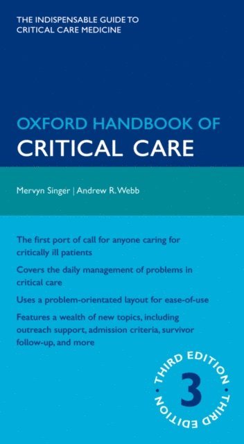 Andrew Webb, Mervyn Singer - Oxford Handbook of Critical Care, E-bok