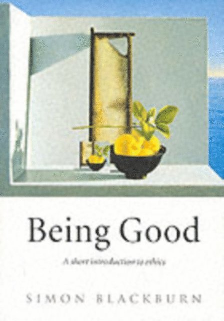Simon Blackburn - Being Good, E-bok