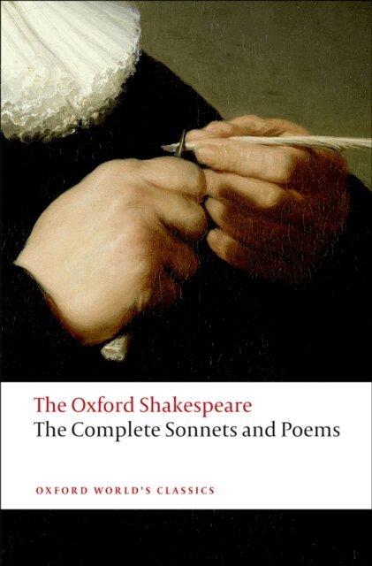 William Shakespeare, Colin Burrow - Complete Sonnets and Poems: The Oxford Shakespeare, E-bok