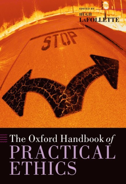 Hugh LaFollette - Oxford Handbook of Practical Ethics, E-bok
