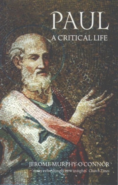 Jerome Murphy-O'Connor - Paul: A Critical Life, E-bok