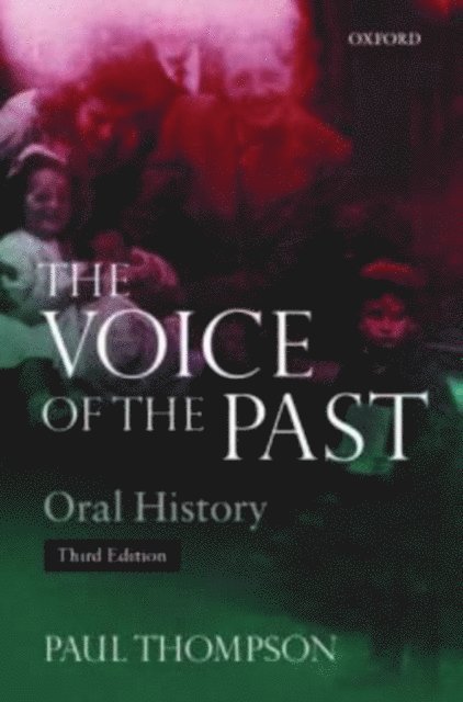 Paul Thompson - Voice of the Past, E-bok