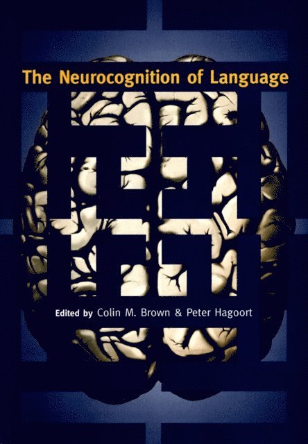 Peter Hagoort, Colin M. Brown - Neurocognition of Language, E-bok