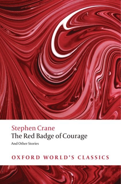 Stephen Crane, Fiona Robertson, Anthony Mellors - Red Badge of Courage and Other Stories, E-bok