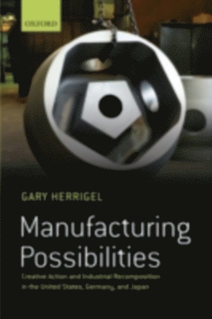 Gary Herrigel - Manufacturing Possibilities, E-bok