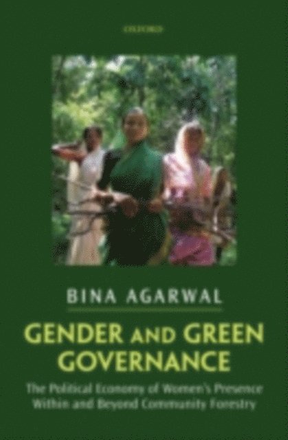 Bina Agarwal - Gender and Green Governance, E-bok
