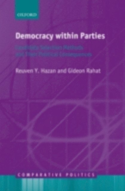 Gideon Rahat, Reuven Y. Hazan - Democracy within Parties, E-bok