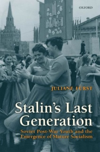 Juliane Furst - Stalin's Last Generation, E-bok