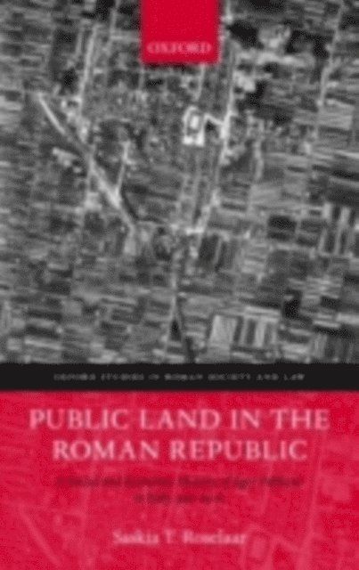 Saskia T. Roselaar - Public Land in the Roman Republic, E-bok