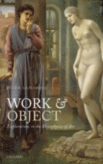 Peter Lamarque - Work and Object, E-bok