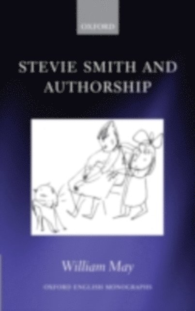 William May - Stevie Smith and Authorship, E-bok