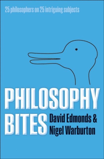 Nigel Warburton, David Edmonds - Philosophy Bites, E-bok