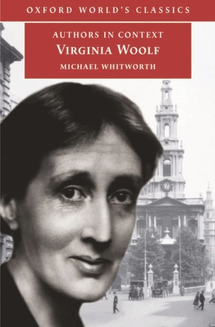 Michael H. Whitworth - Virginia Woolf (Authors in Context), E-bok