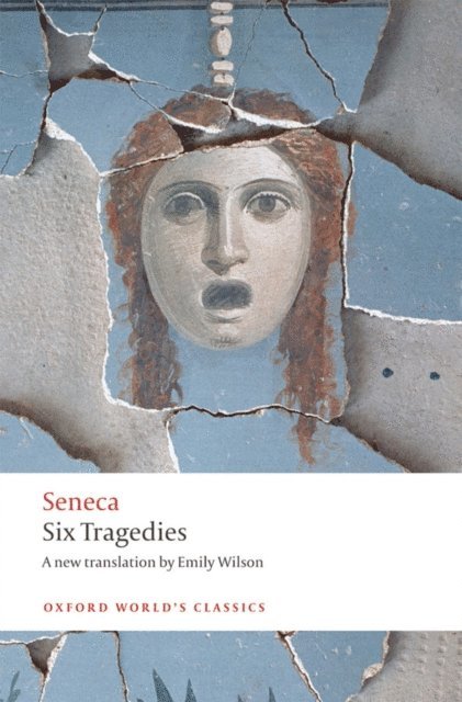 Seneca - Six Tragedies, E-bok