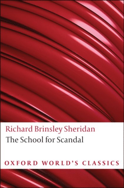 Richard Brinsley Sheridan, Michael Cordner - School for Scandal and Other Plays, E-bok