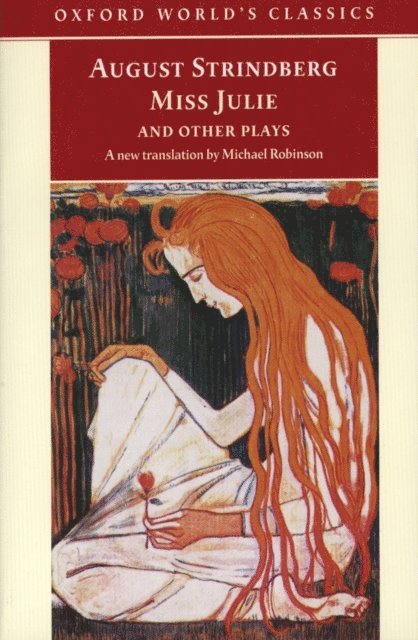 Johan August Strindberg - Miss Julie and Other Plays, E-bok
