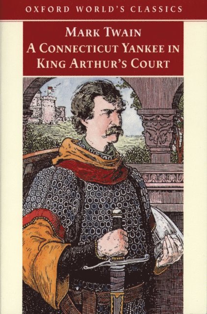 Mark Twain, M. Thomas Inge - Connecticut Yankee in King Arthur's Court, E-bok