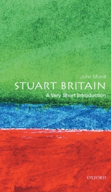 John Morrill - Stuart Britain, E-bok