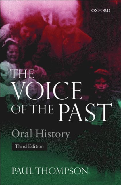 Paul Thompson - Voice of the Past, E-bok