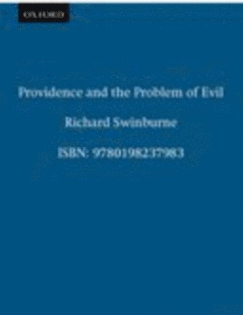 Richard Swinburne - Providence and the Problem of Evil, E-bok
