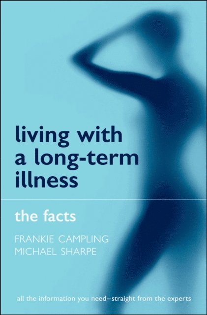 Michael Sharpe, Frankie Campling - Living with a Long-term Illness: The Facts, E-bok