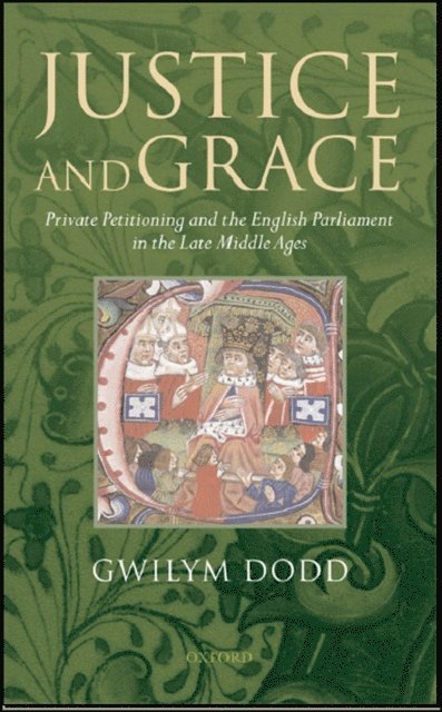 Gwilym Dodd - Justice and Grace, E-bok