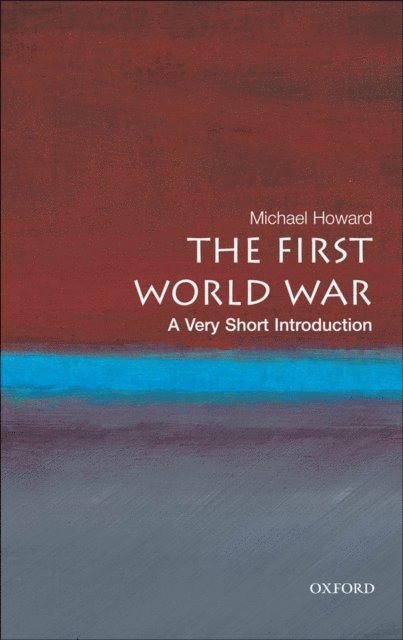 Michael Howard - First World War, E-bok