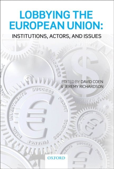 Jeremy Richardson, David Coen - Lobbying the European Union, E-bok