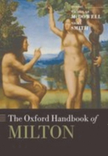 Nigel Smith, Nicholas McDowell - Oxford Handbook of Milton, E-bok