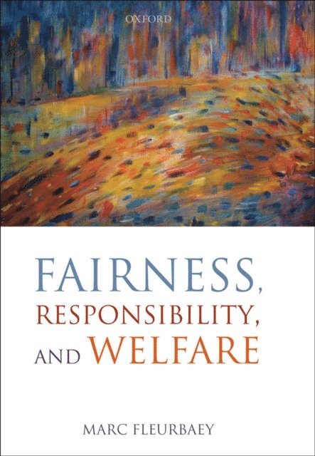 Marc Fleurbaey - Fairness, Responsibility, and Welfare, E-bok