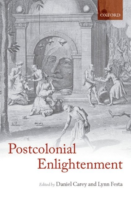 Lynn Festa, Daniel Carey - Postcolonial Enlightenment, E-bok