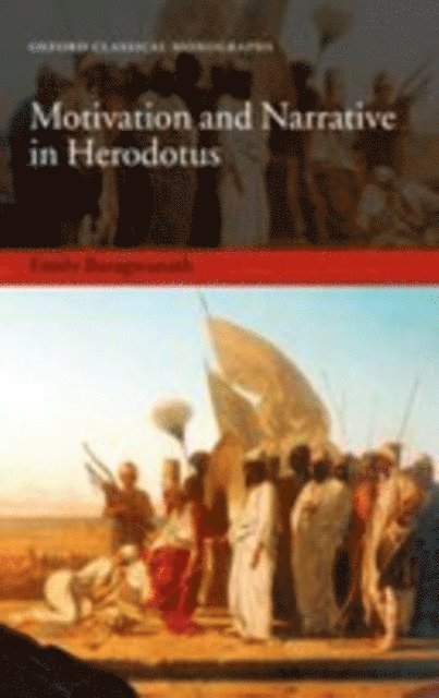 Emily Baragwanath - Motivation and Narrative in Herodotus, E-bok