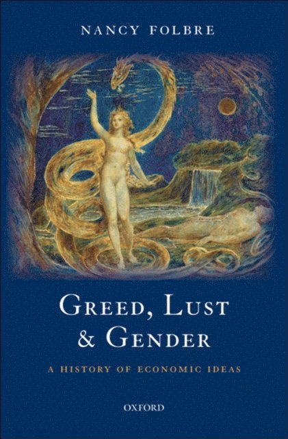 Nancy Folbre - Greed, Lust and Gender, E-bok