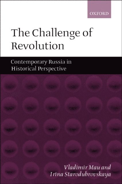 Irina Starodubrovskaia, Vladimir Mau - Challenge of Revolution, E-bok