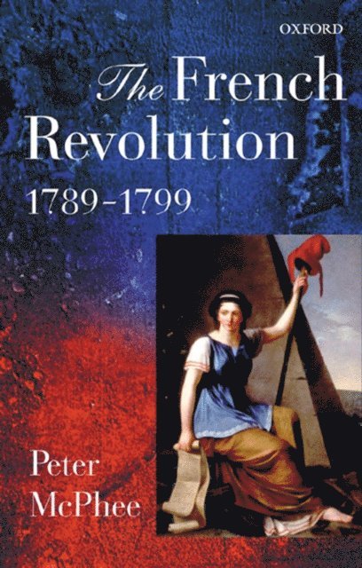 Peter McPhee - French Revolution, 1789-1799, E-bok
