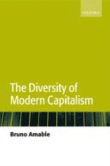 Bruno Amable - Diversity of Modern Capitalism, E-bok
