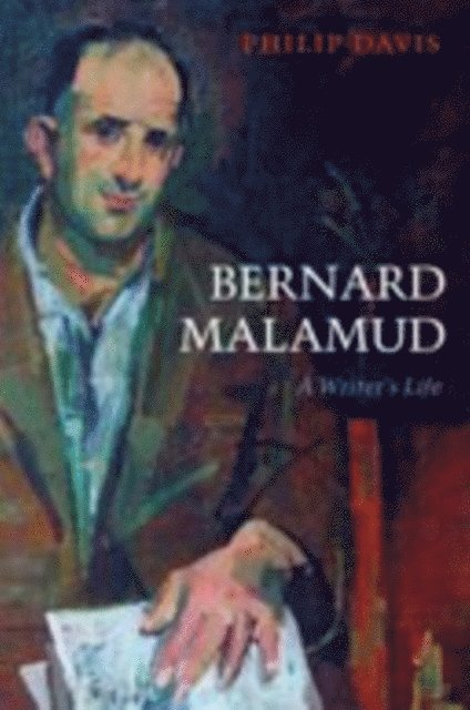 Philip Davis - Bernard Malamud, E-bok