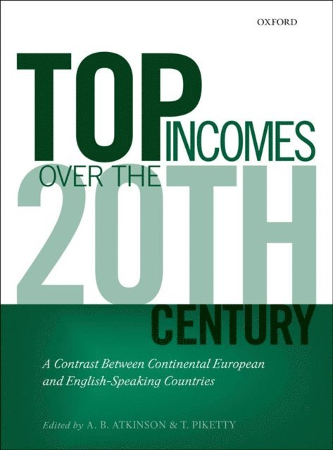 Thomas Piketty, A. B. Atkinson - Top Incomes Over the Twentieth Century, E-bok