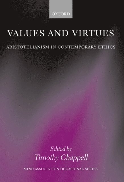 Timothy Chappell - Values and Virtues, E-bok