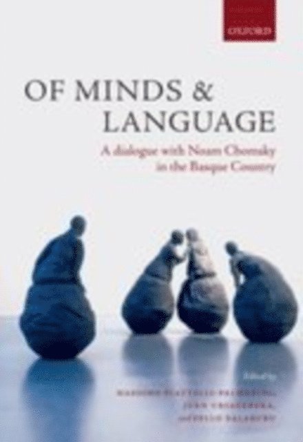 Pello Salaburu, Juan Uriagereka, Massimo Piattelli-Palmarini - Of Minds and Language, E-bok