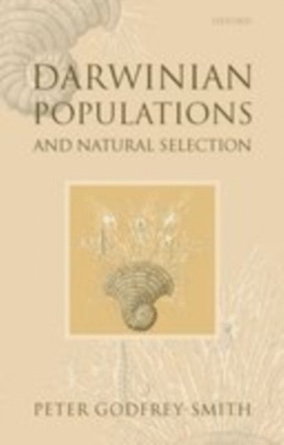 Peter Godfrey-Smith - Darwinian Populations and Natural Selection, E-bok
