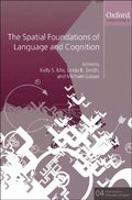 Spatial Foundations of Language and Cognition