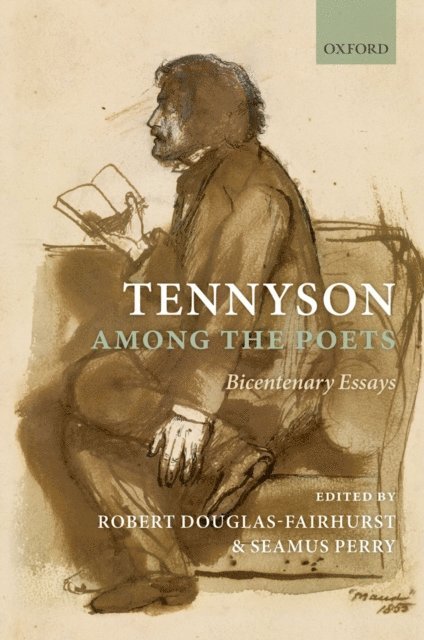 Seamus Perry, Robert Douglas-Fairhurst - Tennyson Among the Poets, E-bok