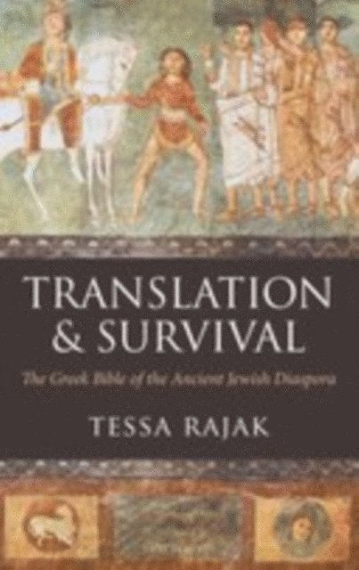 Tessa Rajak - Translation and Survival, E-bok