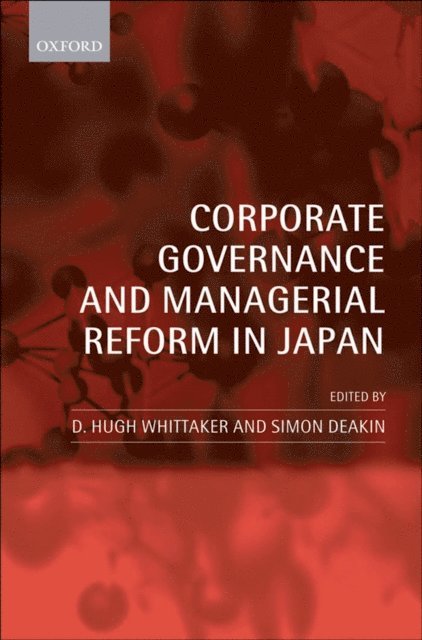 Simon Deakin, D. Hugh Whittaker - Corporate Governance and Managerial Reform in Japan, E-bok