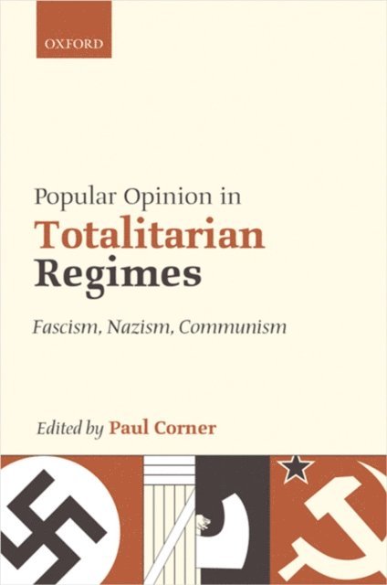 Paul Corner - Popular Opinion in Totalitarian Regimes, E-bok