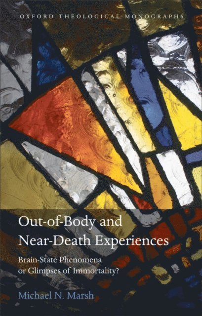 Michael N. Marsh - Out-of-Body and Near-Death Experiences, E-bok