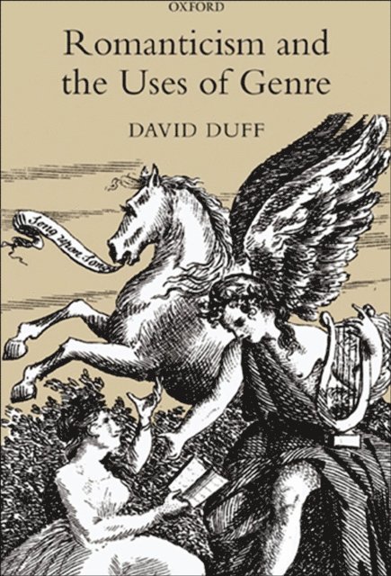 David Duff - Romanticism and the Uses of Genre, E-bok