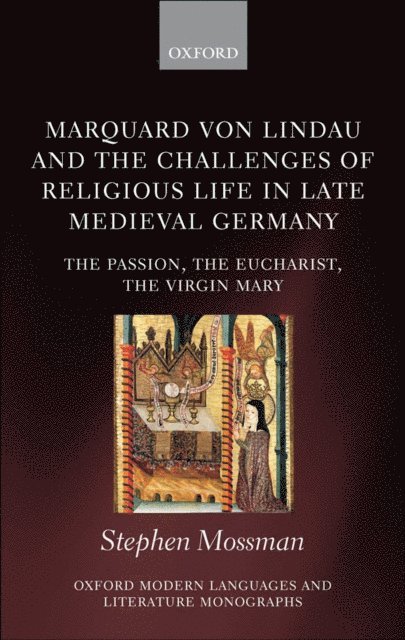 Stephen Mossman - Marquard von Lindau and the Challenges of Religious Life in Late Medieval Germany, E-bok