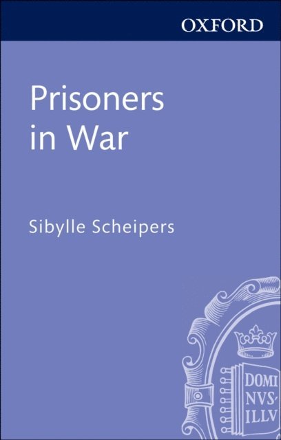 Sibylle Scheipers - Prisoners in War, E-bok